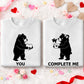 You / Complete Me – Matching Couple Valentine T-Shirt, Sweatshirt & Hoodie