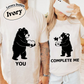 You / Complete Me – Matching Couple Valentine T-Shirt, Sweatshirt & Hoodie