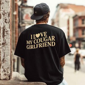 I Love My Cougar Girlfriend Heart Design – Funny Love Apparel (T-Shirt / Sweatshirt / Hoodie)